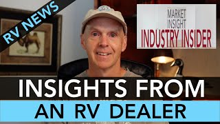 RV News – Insights from an RV Dealer – April 2024 [upl. by Anabahs]