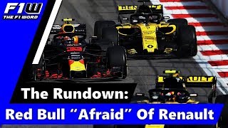 The Rundown Red Bull quotAfraidquot Of Renault [upl. by Oinigih]