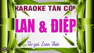 Chuyện tình Lan và Điệp  Karaoke tân cổ  nhạc hay [upl. by Ramyar]