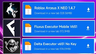 TOP 3 EXPLOITS Delta Executor Mobile  Fluxus Executor amp Arceus X Neo Download v651 [upl. by Atinhoj260]