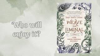 Weave the Liminal by Laura Tempest Zakroff book review [upl. by Barncard939]