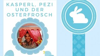 Kasperl Pezi und der Osterfrosch Kasperltheater [upl. by Elyac]