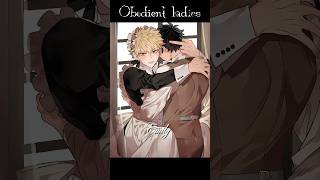 Obedient ladies🙂‍↕️👀anime mha bnha myheroacademia deku bakugou todoroki fyp memes shorts [upl. by Karole194]