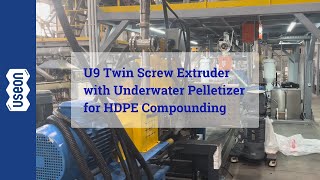 2000kgh U9 Twin Screw Extruder with Underwater Pelletizing System for HDPE Compounding  USEON [upl. by Nailil]