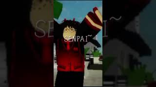 Senpai chan 👉👈 roblox senpai eldemonio edit nosequeponerxd [upl. by Annoval]