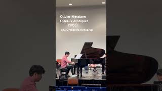 SiSi Orchestra Olivier Messiaen  Oiseaux exotiques 1955 Rehearsal [upl. by Marianna]