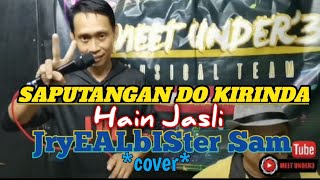 SAPUTANGAN DO KIRINDA  Hain Jasli  Cover by JryeAlbister Sam [upl. by Atinoj657]