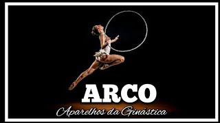 ARCO Ginástica Rítmica  Aparelhos da Ginástica 10 [upl. by Tuhn]