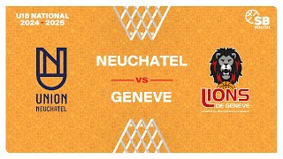 U18 National｜Day 1 NEUCHATEL vs GENEVE [upl. by Nerehs]