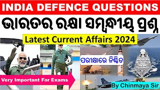 India Defence Current AffairsNavyAir ForceArmy DRDO All QuestionsLatest CA 2024 By Chinmaya Sir [upl. by Fernando154]