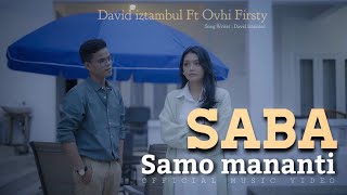 David Iztambul feat Ovhi Firsty  Saba Samo Mananti Official Music Video [upl. by Anneis]