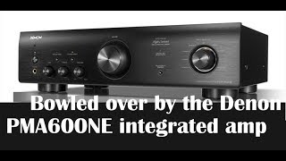 Review The almost too good to be true 399 Denon PMA600NE integrated amp [upl. by Irpac]