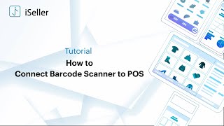 How to Connect Barcode Scanner to iSeller POS [upl. by Moonier]