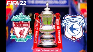 FIFA 22  Liverpool vs Cardiff City  202122 The Emirates FA Cup  Full Match amp Gameplay [upl. by Afnin]