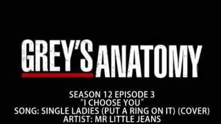 Greys Anatomy S12E03  Single Ladies Put A Ring On It Cover by Mr Little Jeans [upl. by Notyalc]