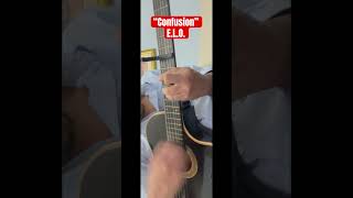 “Confusion”  ELO  final Acoustic Riff [upl. by Nudd]