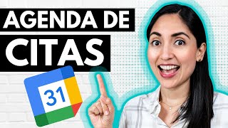 Como Crear Una Agenda de Citas con Google Calendar  Tutorial PASO A PASO [upl. by Ahsiela464]