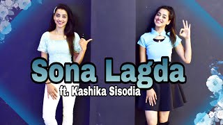 Sona Lagda Kashika Sisodia Choreography [upl. by Sherri]