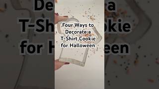 Four ways to use a tshirt cookie cutter this Halloween decoratingcookies sugarcookies creative [upl. by Jallier329]