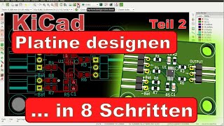 KiCad Design Tutorial Teil 2 Platine PCB in 8 Schritten erstellen deutsch [upl. by Arracot]