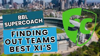 BBL SuperCoach Teams Best XIs [upl. by Appel]