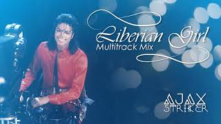 MICHAEL JACKSON  LIBERIAN GIRL AJAXS MULTITRACK MIX [upl. by Ajay868]