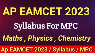 AP EAMCET Syllabus 2023  Maths Physics Chemistry Topic wise Detailed [upl. by Olivia]