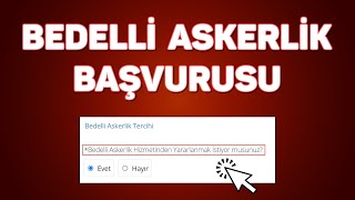 Baştan Sona Bedelli Askerlik Başvurusu Nasıl Yapılır Detaylı Anlatım [upl. by Eelanaj]