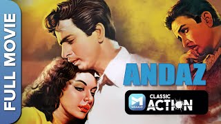 Andaz 1949 अंदाज़ Full Movie In Hindi  Nargis Raj Kapoor Dilip Kumar [upl. by Jan]