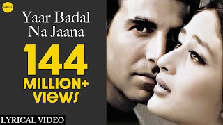 Yaar Badal Na Jaana Full Song With Lyrics  Talaash  Akshay Kumar amp Kareena Kapoor [upl. by Sivrahc222]