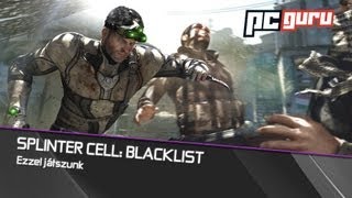 Splinter Cell Blacklist  Ezzel játszunk  pcguruhu [upl. by Iturhs]