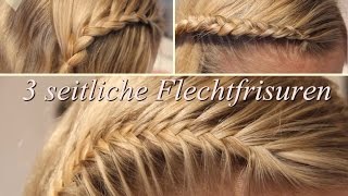 3 seitliche Flechtfrisuren [upl. by Theola]