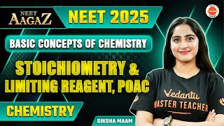 Some Basic Concepts of Chemistry Stoichiometry amp Limiting Reagent POAC  NEET 2025  Diksha Maam [upl. by Parks592]