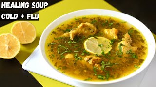 Healing Chicken Soup for Cold amp Flu  Immunity Boosting Super Healthy Chicken Soup Recipe [upl. by Aikar]