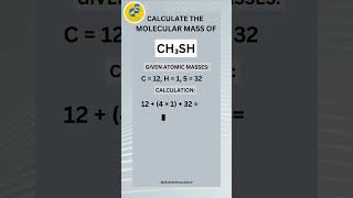 HOW TO CALCULATE THE MOLECULAR MASS OF METHANE THIOL  CALCULATION OF MOLECULAR MASS OF COMPOUNDS [upl. by Thorman]