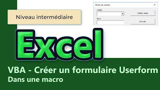 Excel  Macro  Vba  Créer un Userform  Une boite de dialogue de saisie [upl. by Ymor195]