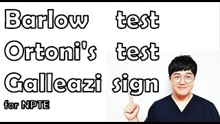 Barlow test Ortonis test Galleazi sign topics for NPTE [upl. by Webb939]