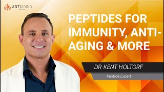 Peptides For Boosting Immunity AntiAging Skin Brain Health and Mitochondria Kent Holtorf [upl. by Sakul]