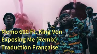 Memo600 Ft King Von  Exposing Me Remix Traduction Française [upl. by Yrojram]