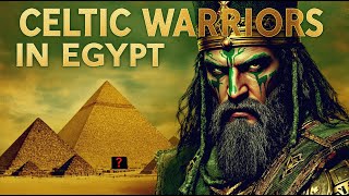 Exploring the LittleKnown History of Celtic Warriors in Egypt [upl. by Nnylrebma403]