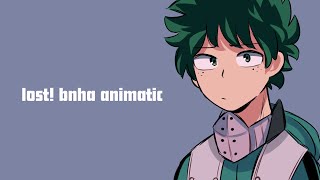 lost  bnha animatic [upl. by Atterehs980]