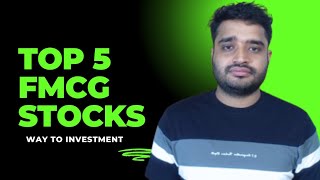 Top 5 FMCG Stocks  Best FMCG stocks  FMCG Sector [upl. by Conard]