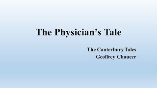 The Physicians Tale From Geoffrey Chaucers quotThe Canterbury Talesquot Summary [upl. by Tiphanie]