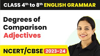 Degrees of Comparison in English Grammar  Adjectives  Class 4th to 8th English Grammar [upl. by Idyak]