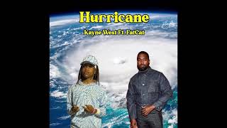 Kanye West Hurricane ft Fatcat [upl. by Tabbi]