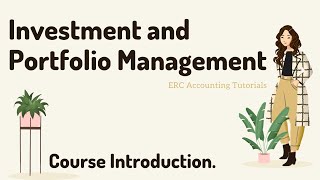 Investment and Portfolio Management Course Introduction [upl. by Enileuqkcaj]