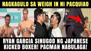 NAGKAGULO Pacquiao Nabulaga Kay Anpo Ryan Garcia Sinugod sa Weigh In ni Pacman vs Anpo [upl. by Narcho]