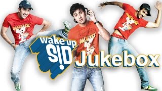 Wake Up Sid Full Audio Songs Jukebox  Ranbir Kapoor  Konkona Sen [upl. by Arlee]