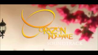 CORAZON INDOMABLE SOUNDTRACK 14 [upl. by Nalak]