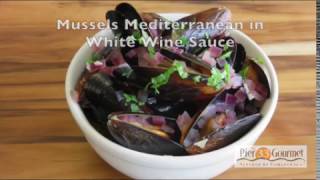 Mussels Mediterranean in White Wine Sauce a Pier 33 Gourmet recipe [upl. by West]